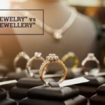 Q&A jewelry vs jewellery